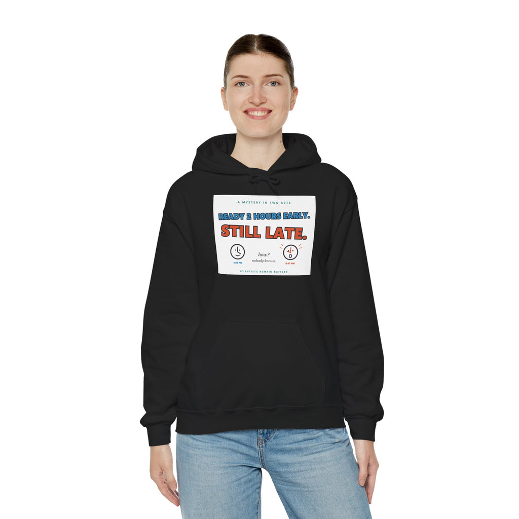 ADHD Time Hoodie — "Still Late" Graphic Sweatshirt with Time Conversion Chart