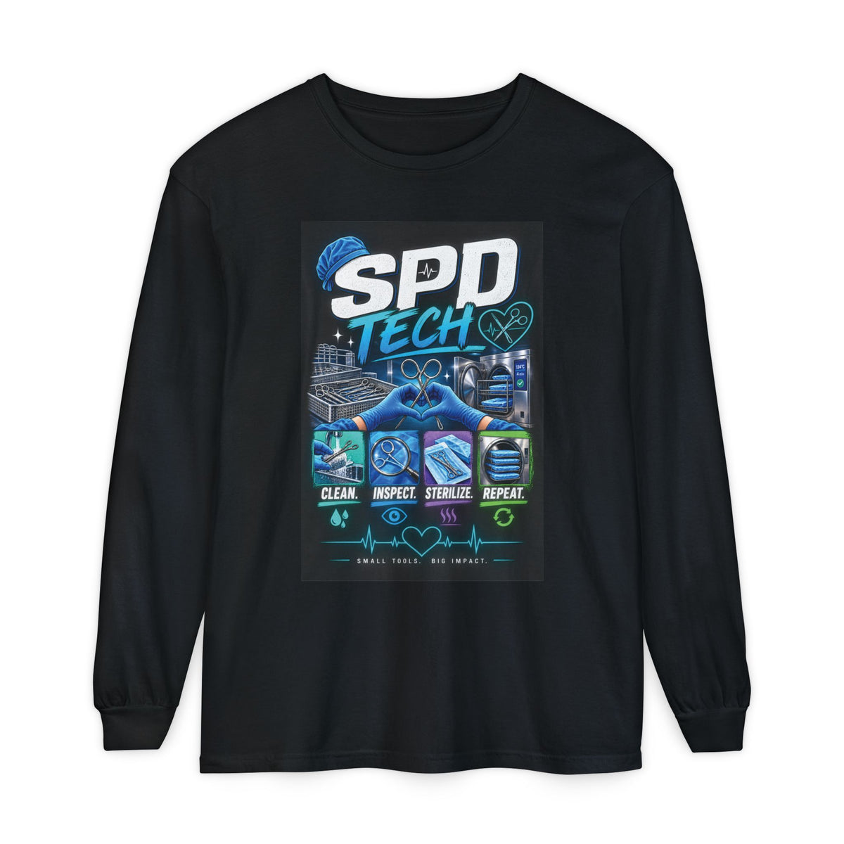 SPD Tech Long Sleeve T‑Shirt — Clean, Inspect, Sterilize Repeat (Medical Tech Shirt)