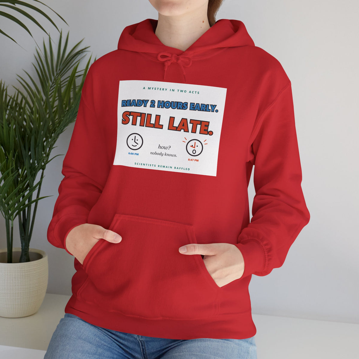 ADHD Time Hoodie — "Still Late" Graphic Sweatshirt with Time Conversion Chart