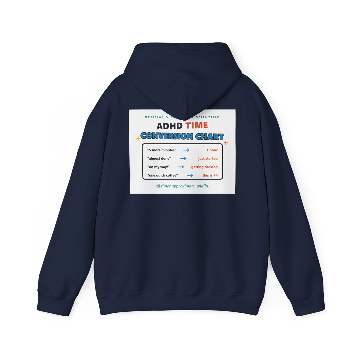ADHD Time Hoodie — "Still Late" Graphic Sweatshirt with Time Conversion Chart