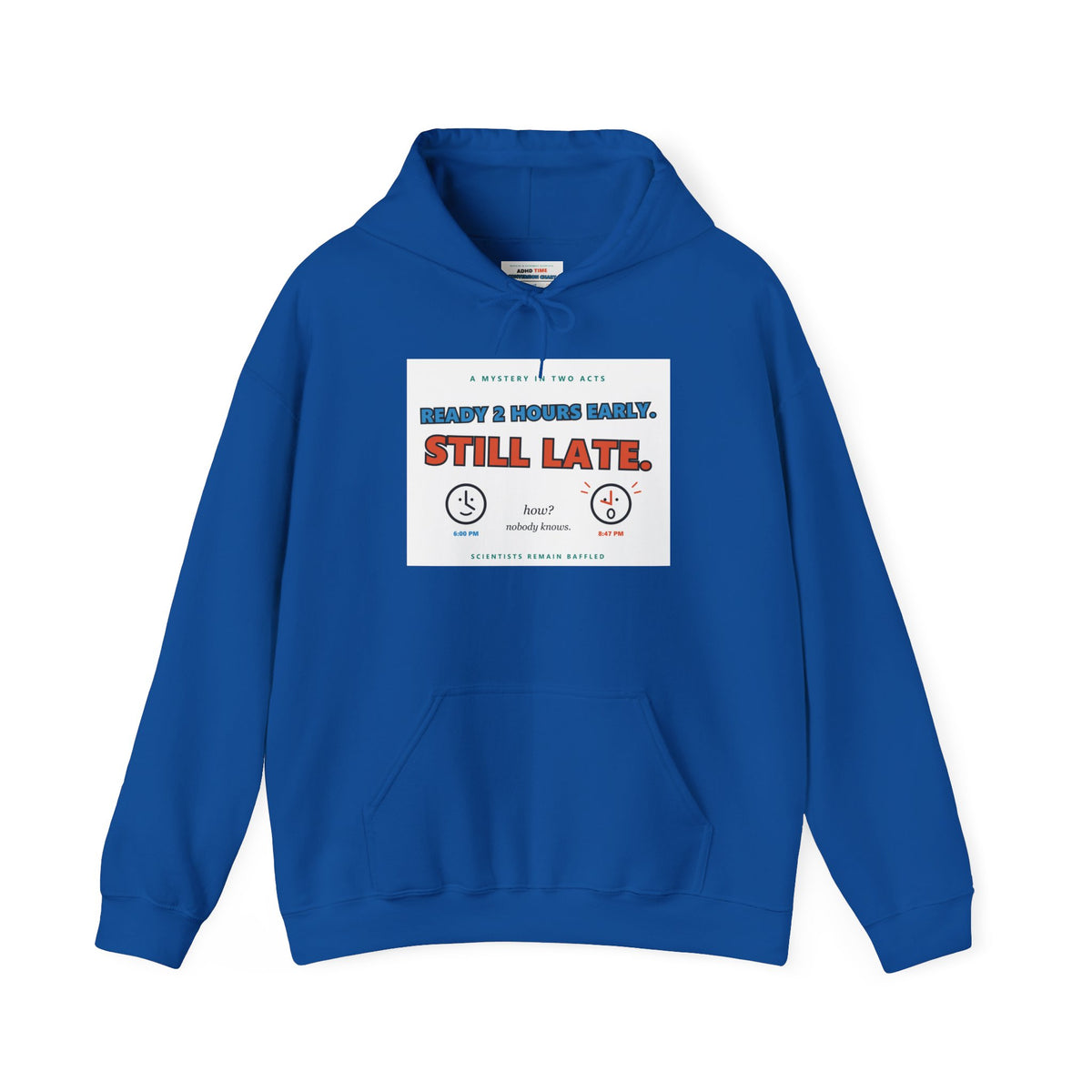 ADHD Time Hoodie — "Still Late" Graphic Sweatshirt with Time Conversion Chart