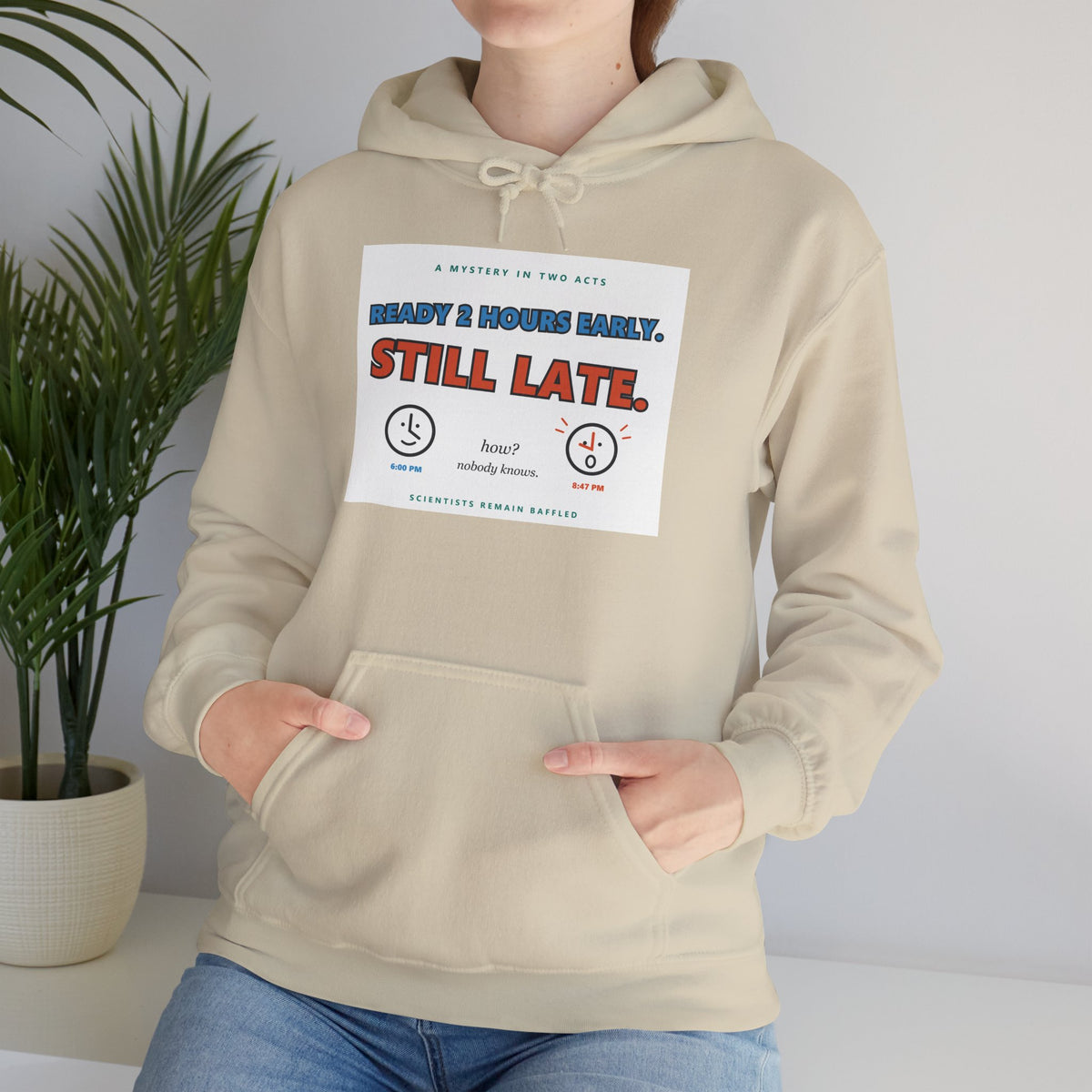 ADHD Time Hoodie — "Still Late" Graphic Sweatshirt with Time Conversion Chart