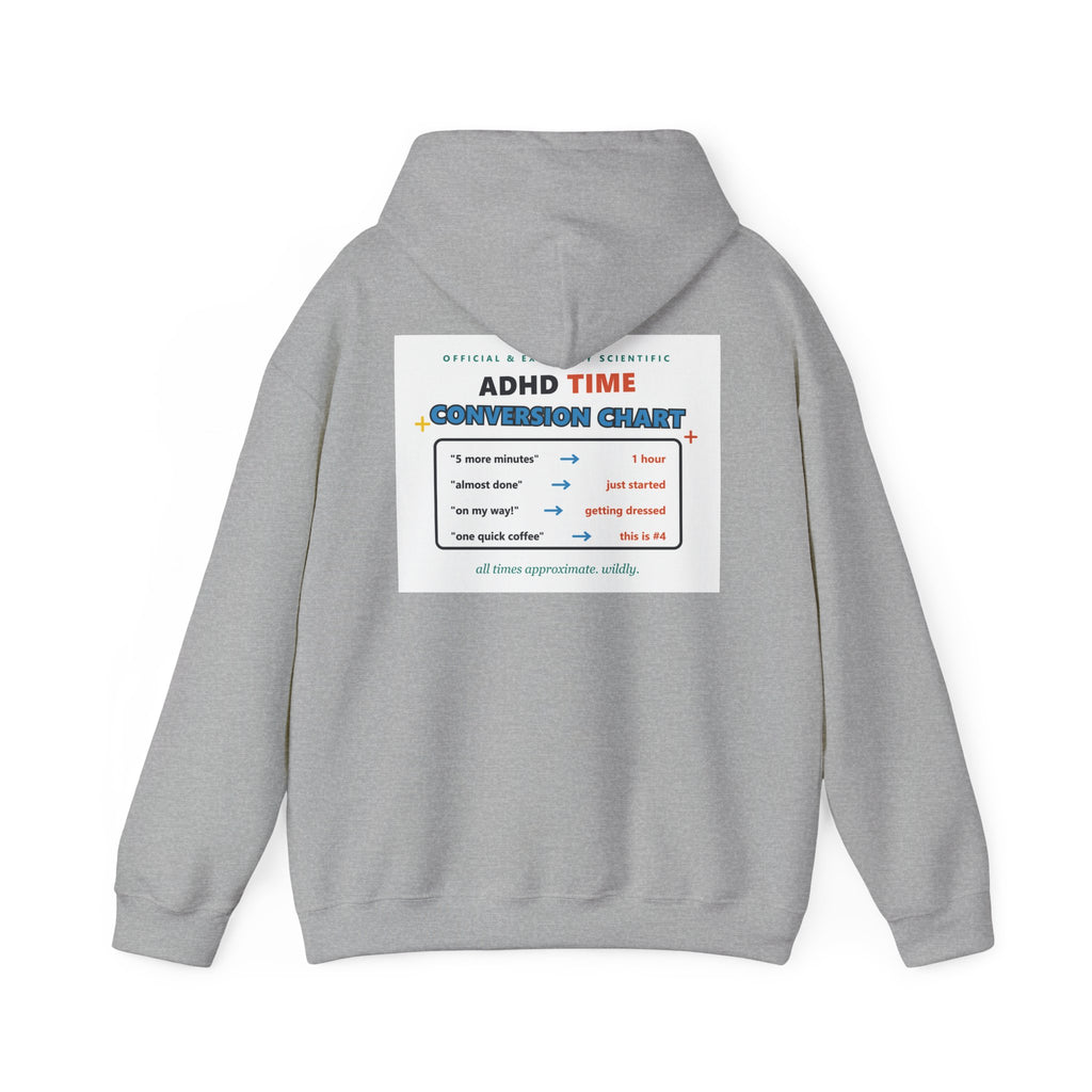 ADHD Time Hoodie — "Still Late" Graphic Sweatshirt with Time Conversion Chart