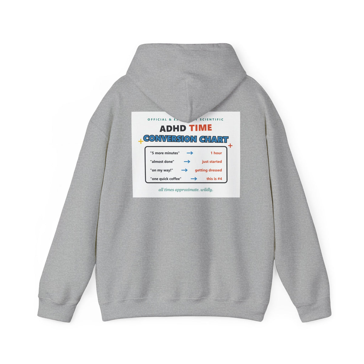 ADHD Time Hoodie — "Still Late" Graphic Sweatshirt with Time Conversion Chart