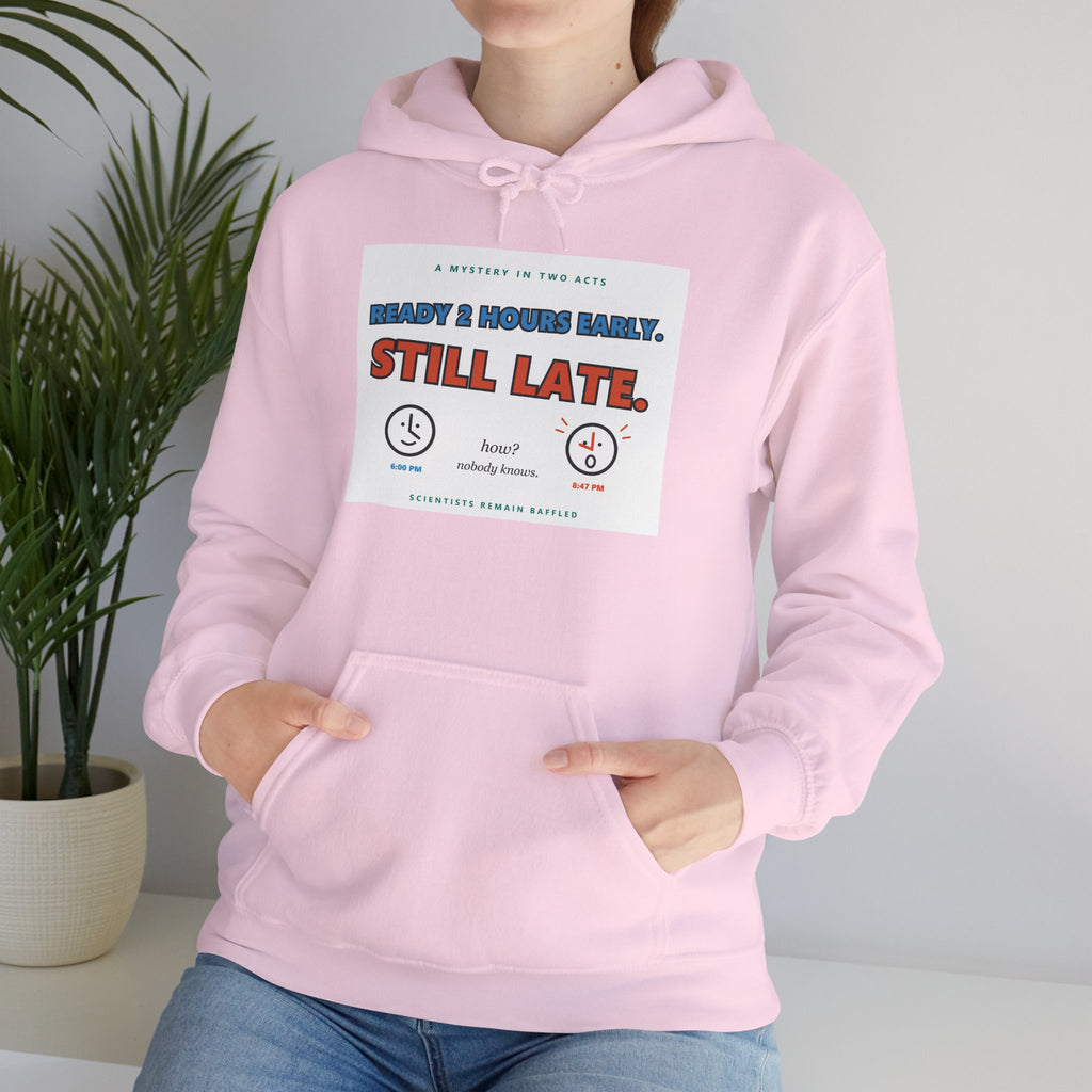 ADHD Time Hoodie — "Still Late" Graphic Sweatshirt with Time Conversion Chart