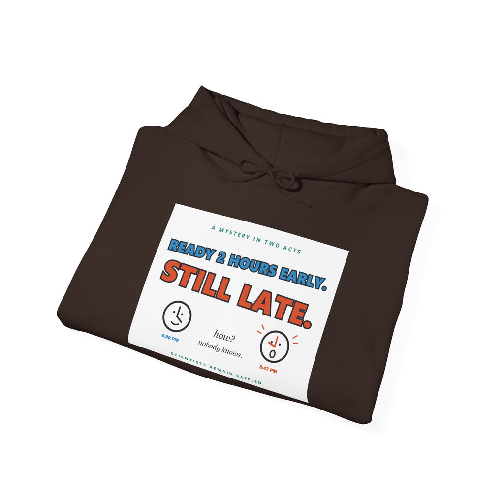 ADHD Time Hoodie — "Still Late" Graphic Sweatshirt with Time Conversion Chart