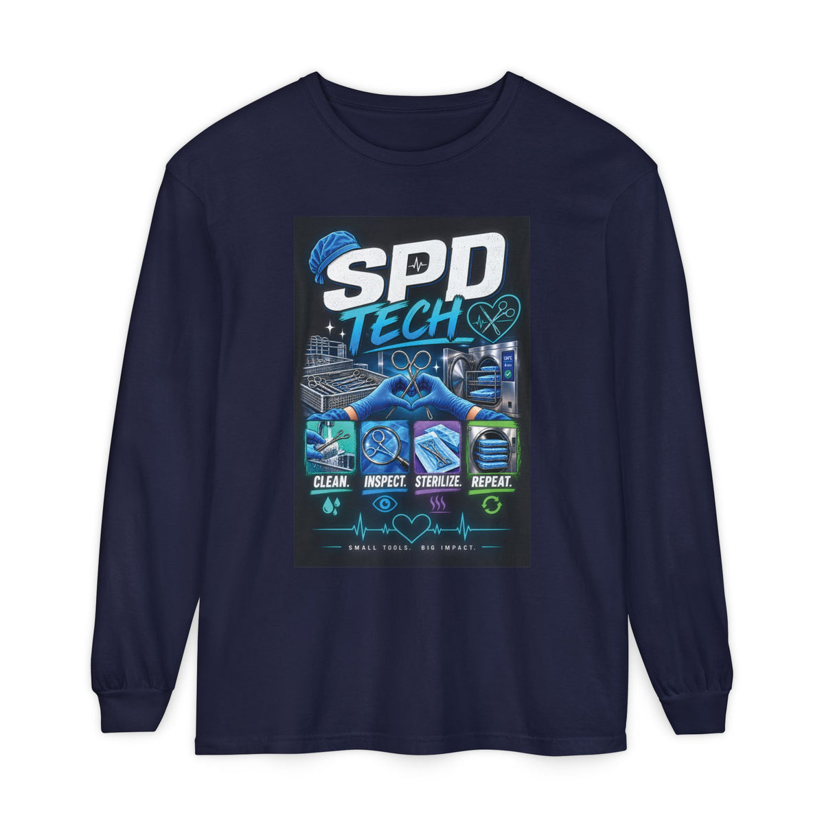 SPD Tech Long Sleeve T‑Shirt — Clean, Inspect, Sterilize Repeat (Medical Tech Shirt)