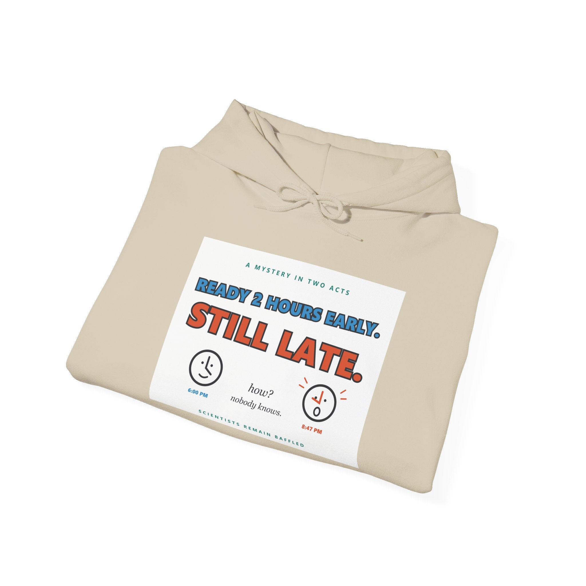 ADHD Time Hoodie — "Still Late" Graphic Sweatshirt with Time Conversion Chart