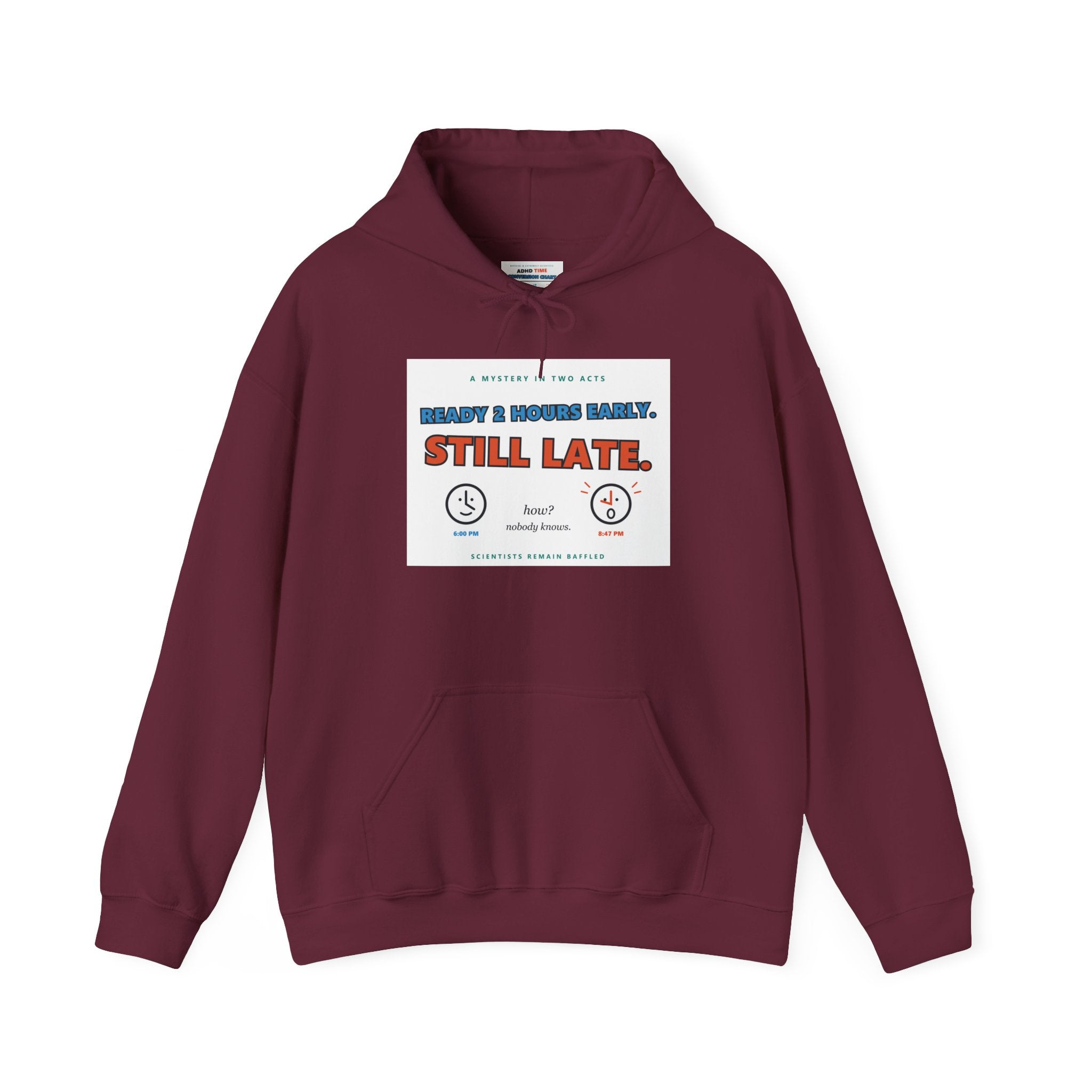ADHD Time Hoodie — "Still Late" Graphic Sweatshirt with Time Conversion Chart