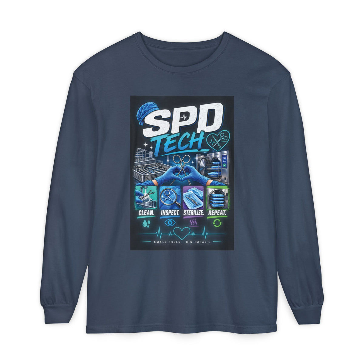 SPD Tech Long Sleeve T‑Shirt — Clean, Inspect, Sterilize Repeat (Medical Tech Shirt)
