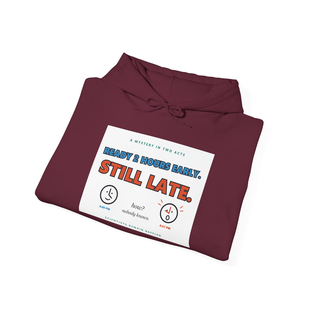 ADHD Time Hoodie — "Still Late" Graphic Sweatshirt with Time Conversion Chart