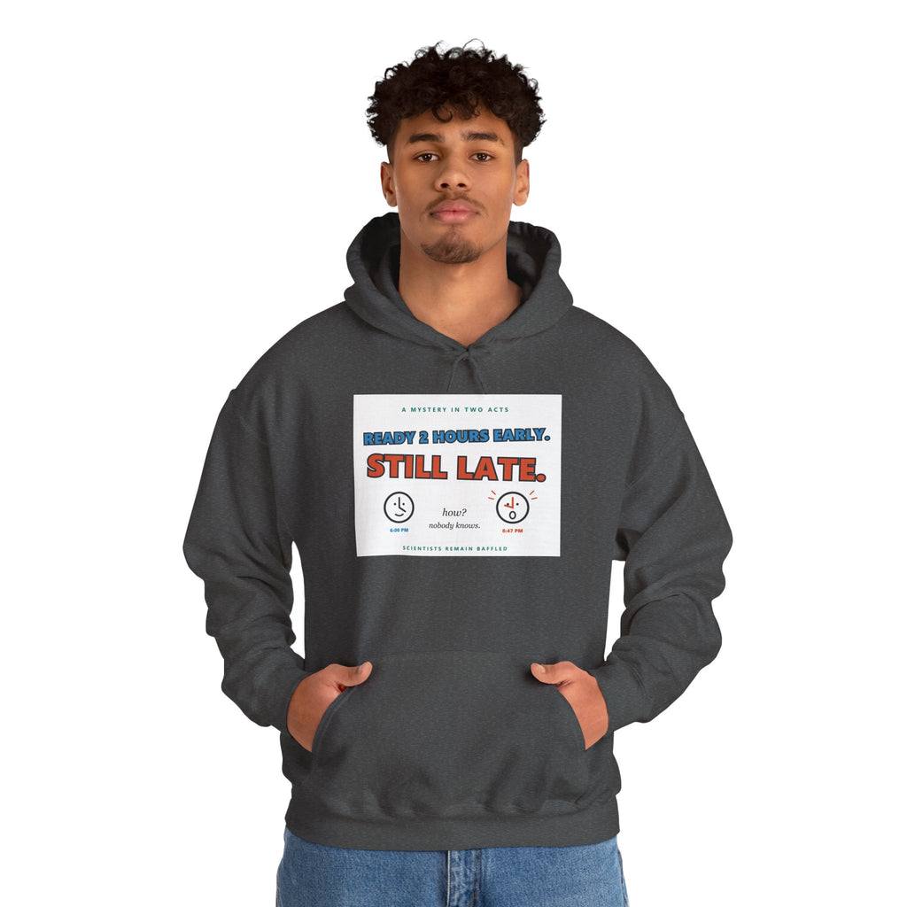 ADHD Time Hoodie — "Still Late" Graphic Sweatshirt with Time Conversion Chart