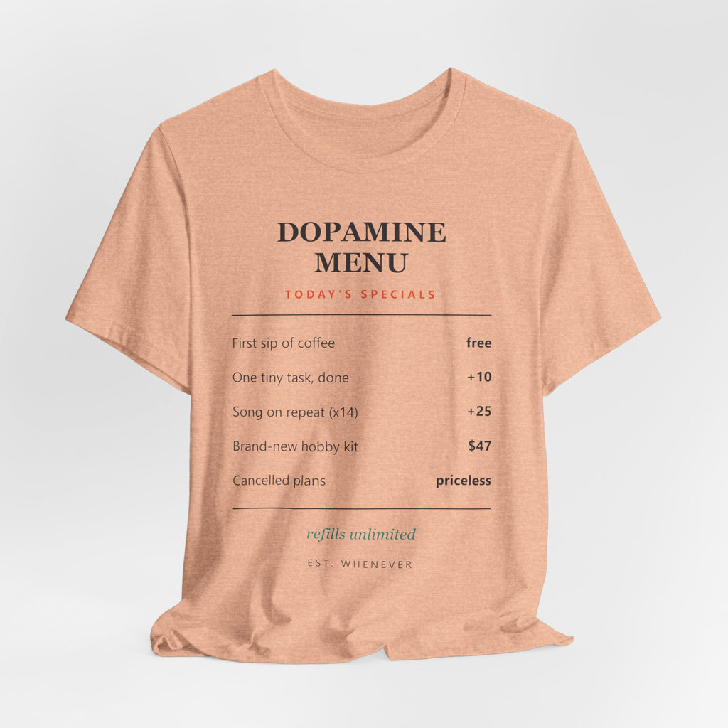 Dopamine Menu T-Shirt — Funny Self-Care Graphic Tee