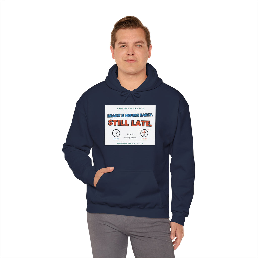 ADHD Time Hoodie — "Still Late" Graphic Sweatshirt with Time Conversion Chart