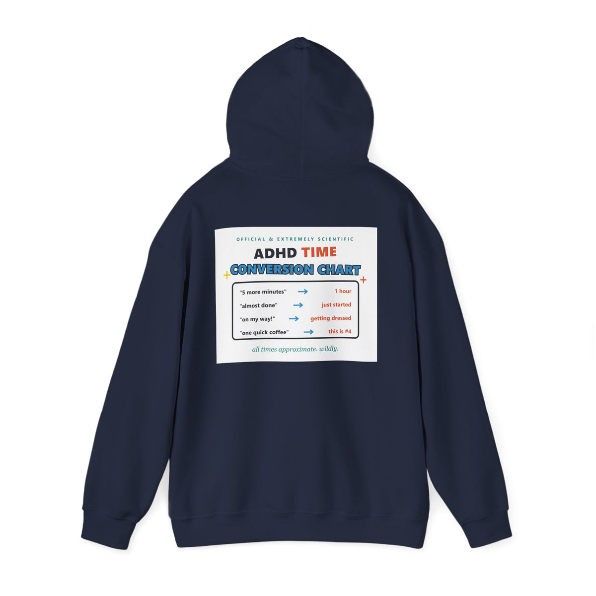 ADHD Time Hoodie — "Still Late" Graphic Sweatshirt with Time Conversion Chart