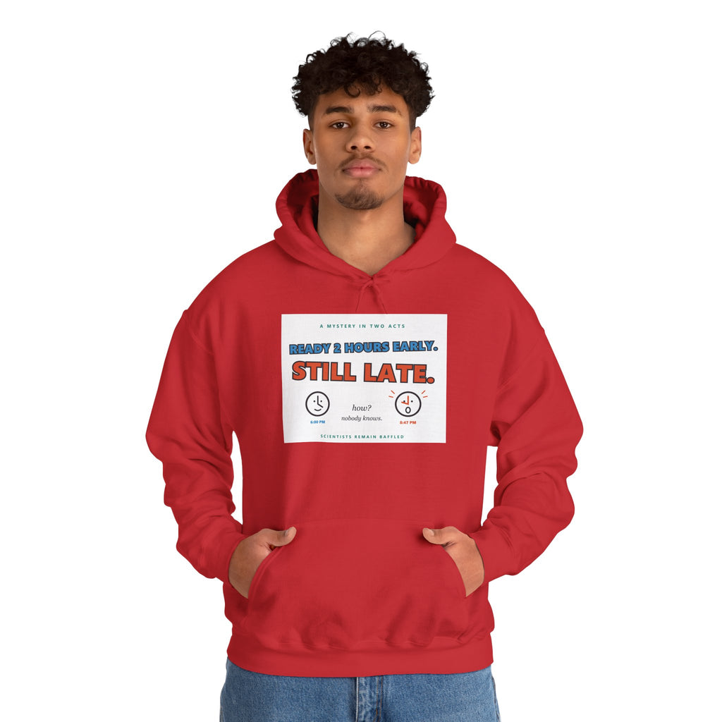ADHD Time Hoodie — "Still Late" Graphic Sweatshirt with Time Conversion Chart