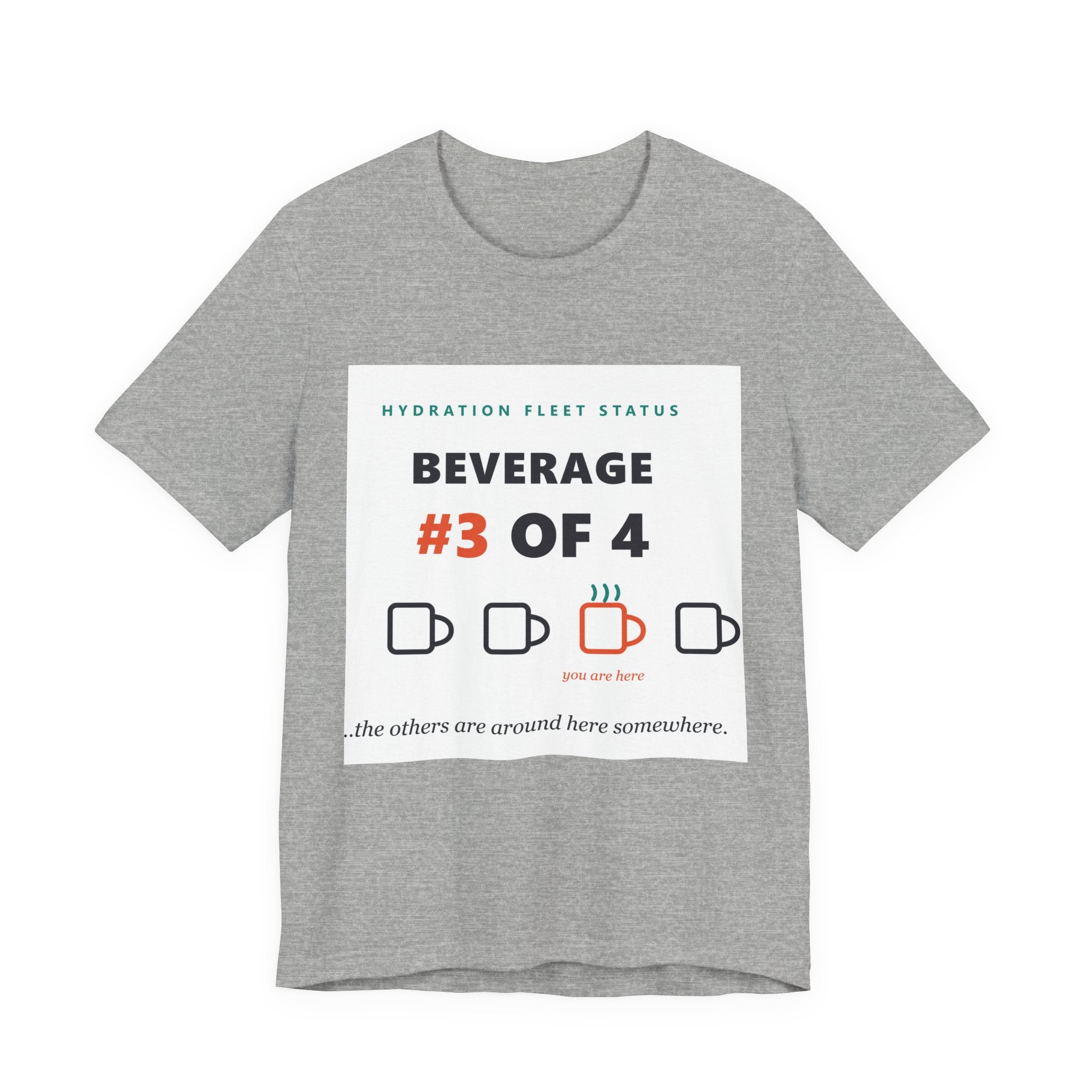 Hydration Fleet Tee — "Beverage #3 of 4" Funny Coffee & Water Tracking Shirt