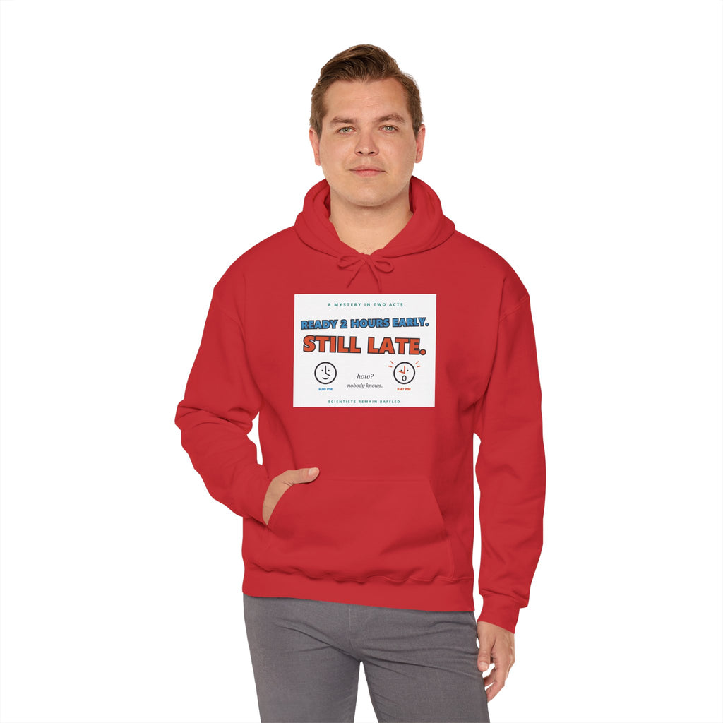 ADHD Time Hoodie — "Still Late" Graphic Sweatshirt with Time Conversion Chart
