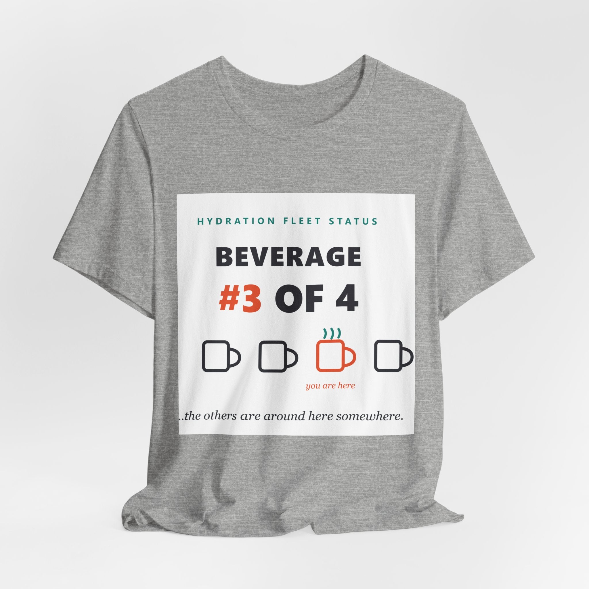 Hydration Fleet Tee — "Beverage #3 of 4" Funny Coffee & Water Tracking Shirt