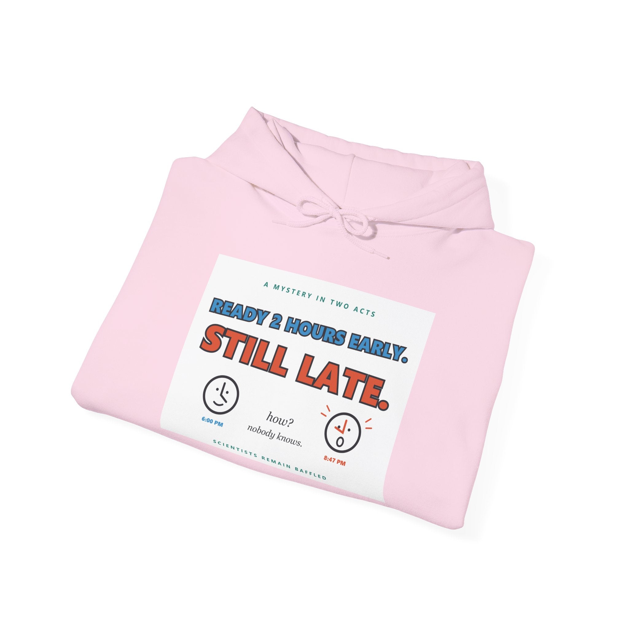 ADHD Time Hoodie — "Still Late" Graphic Sweatshirt with Time Conversion Chart