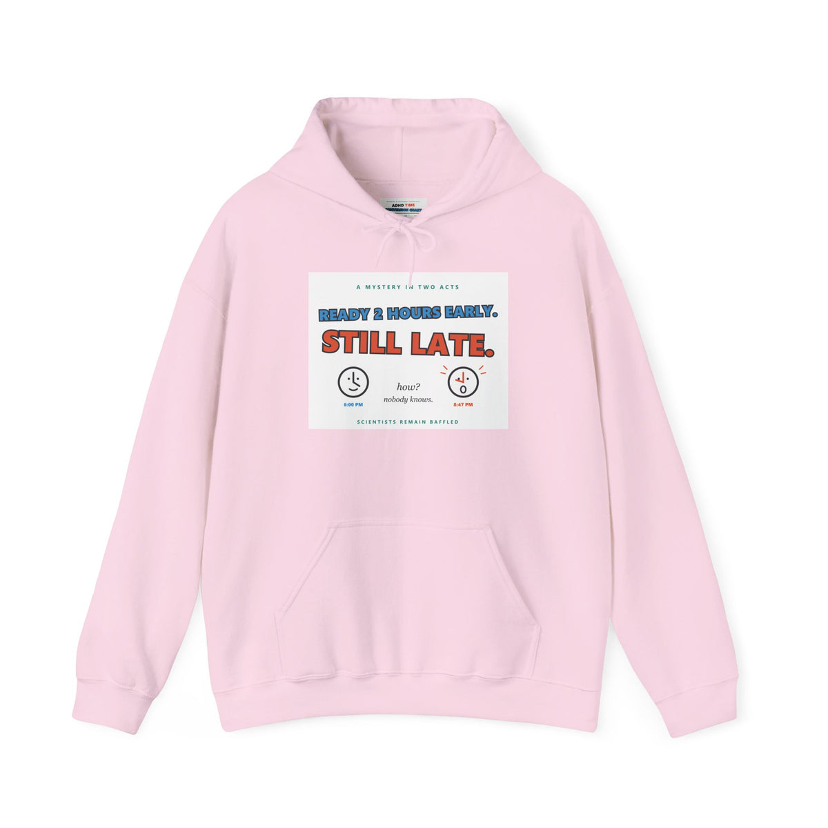 ADHD Time Hoodie — "Still Late" Graphic Sweatshirt with Time Conversion Chart