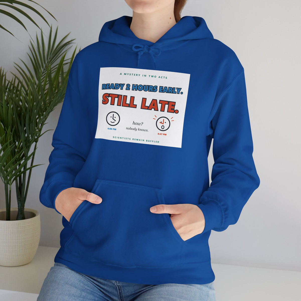 ADHD Time Hoodie — "Still Late" Graphic Sweatshirt with Time Conversion Chart