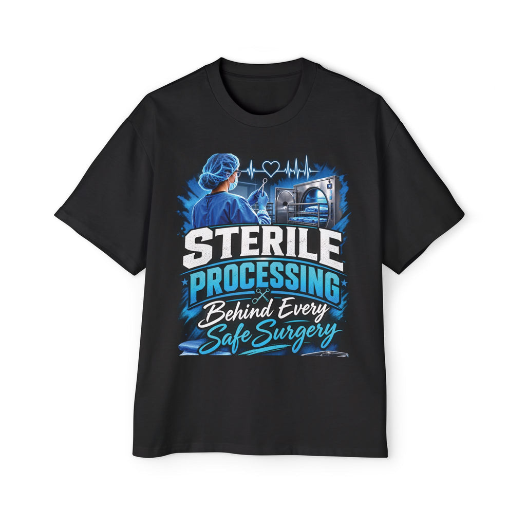Sterile Processing Tee - "Sterile Processing: Behind Every Safe Surgery" Medical Technician Shirt