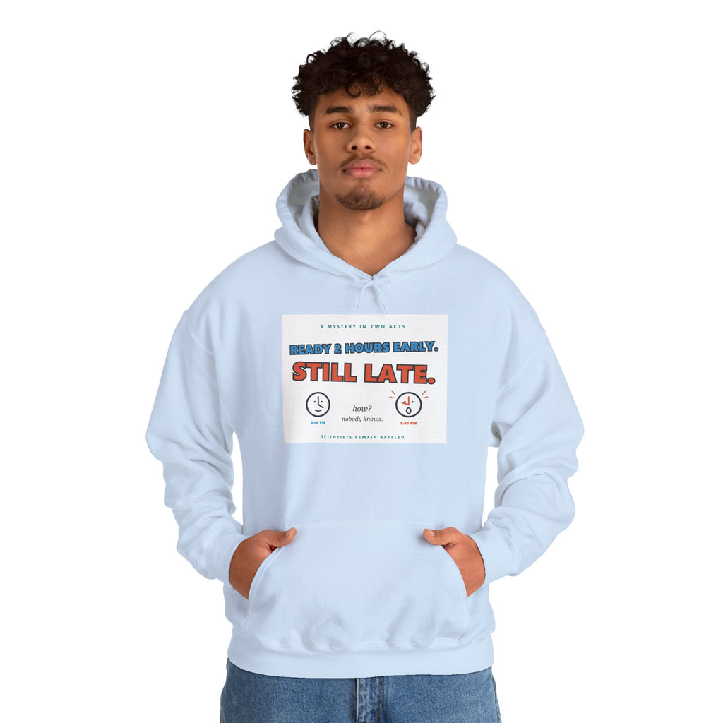 ADHD Time Hoodie — "Still Late" Graphic Sweatshirt with Time Conversion Chart
