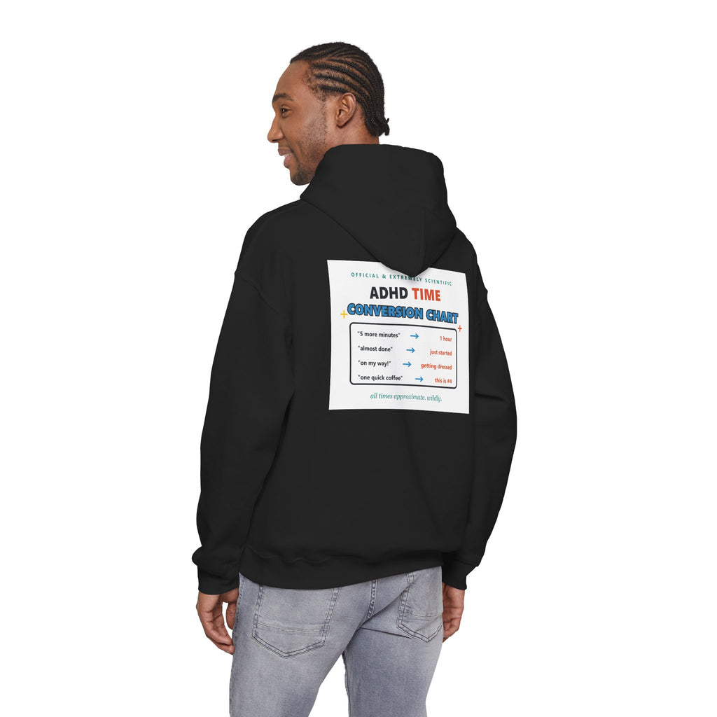 ADHD Time Hoodie — "Still Late" Graphic Sweatshirt with Time Conversion Chart