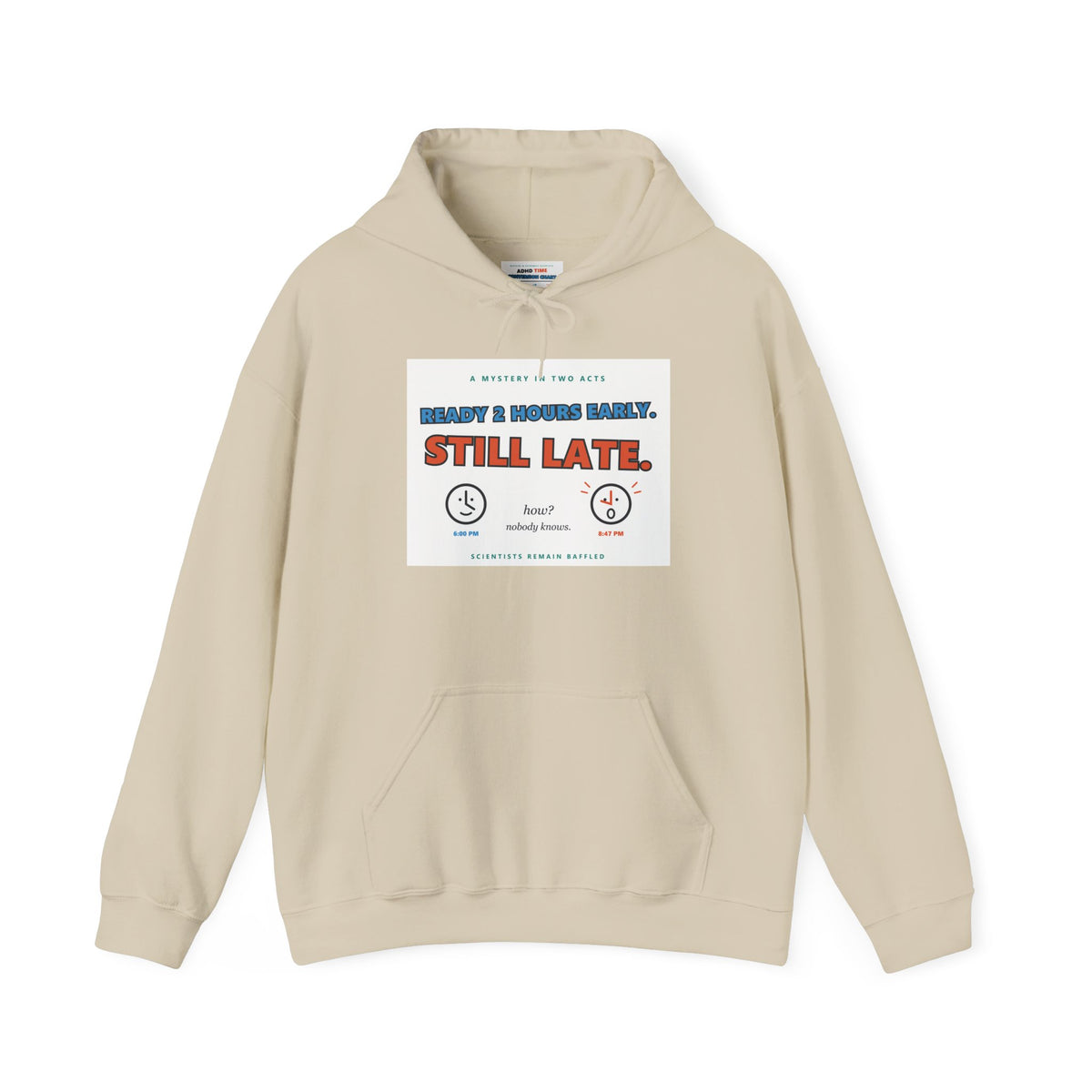 ADHD Time Hoodie — "Still Late" Graphic Sweatshirt with Time Conversion Chart