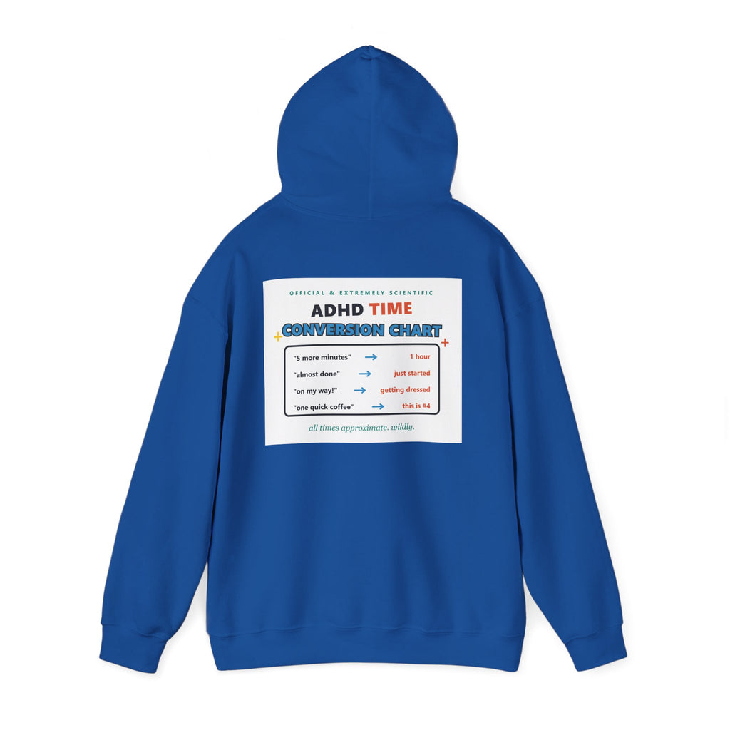 ADHD Time Hoodie — "Still Late" Graphic Sweatshirt with Time Conversion Chart