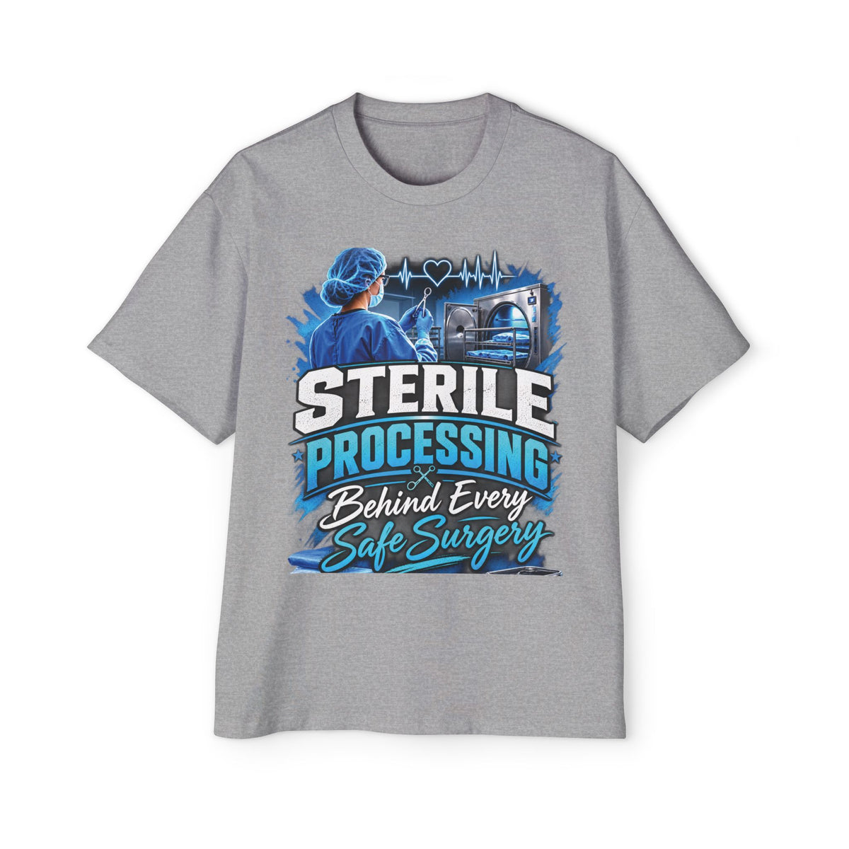 Sterile Processing Tee - "Sterile Processing: Behind Every Safe Surgery" Medical Technician Shirt