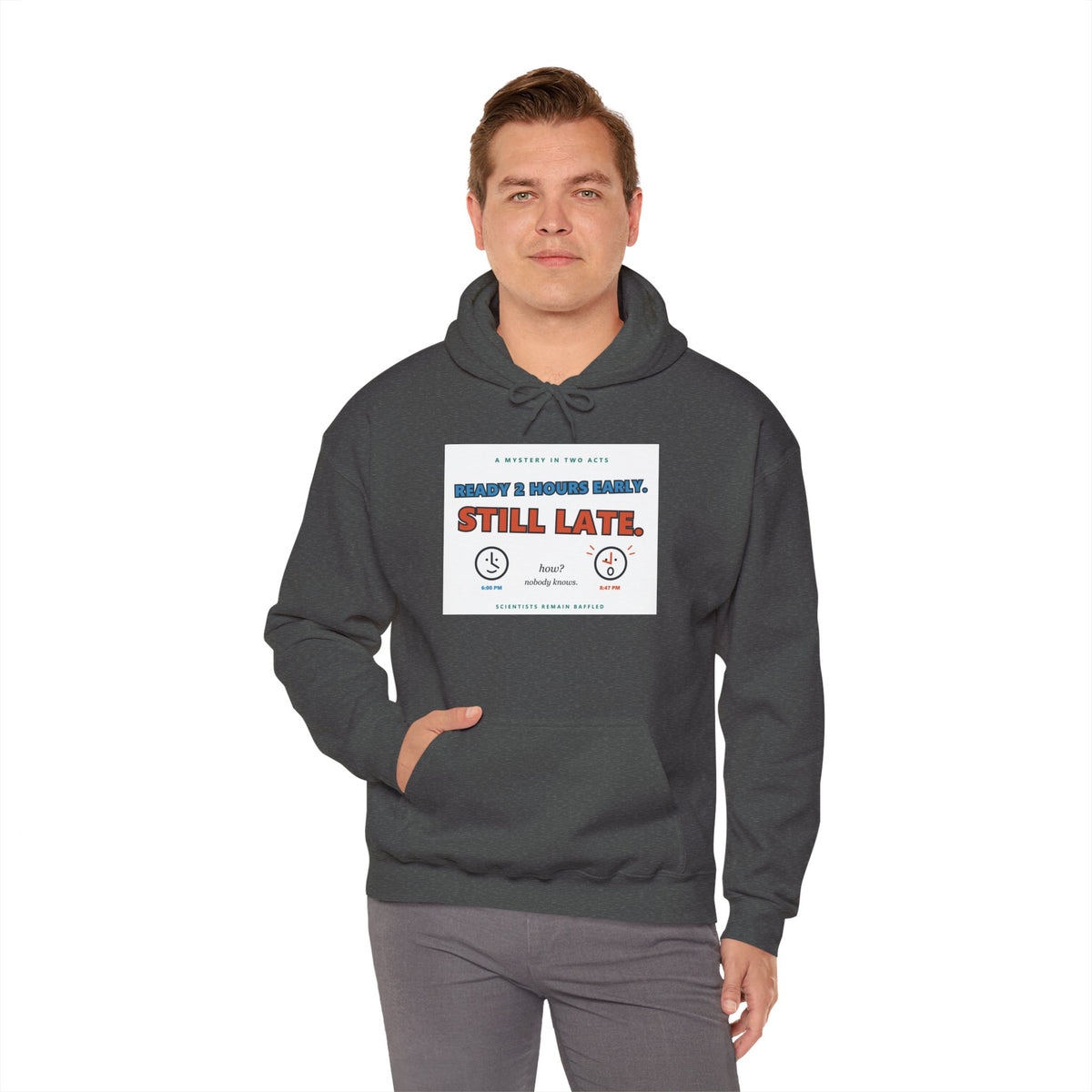 ADHD Time Hoodie — "Still Late" Graphic Sweatshirt with Time Conversion Chart