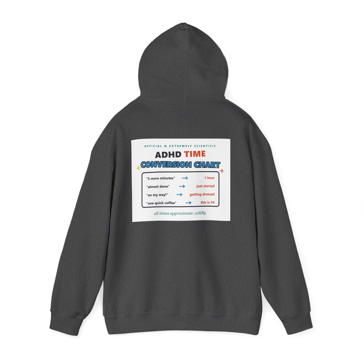 ADHD Time Hoodie — "Still Late" Graphic Sweatshirt with Time Conversion Chart