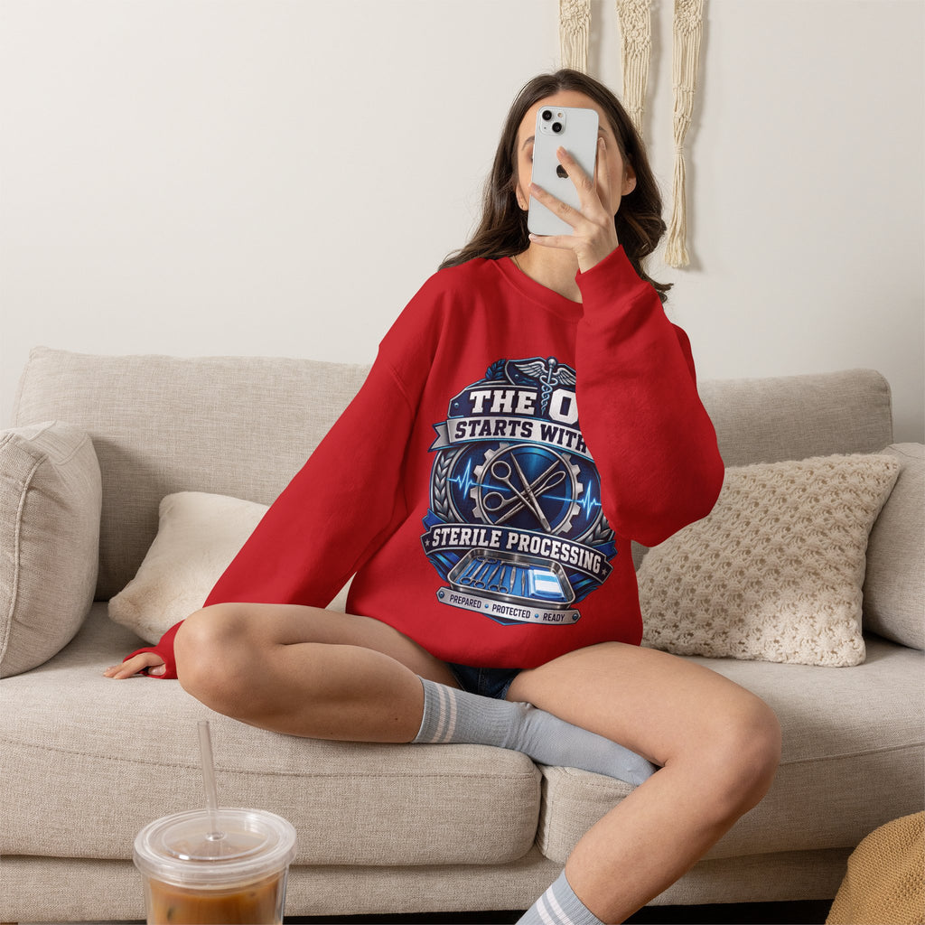 Crewneck Sweatshirt — “The OR Starts With Us” Sterile Processing Surgical Team Design