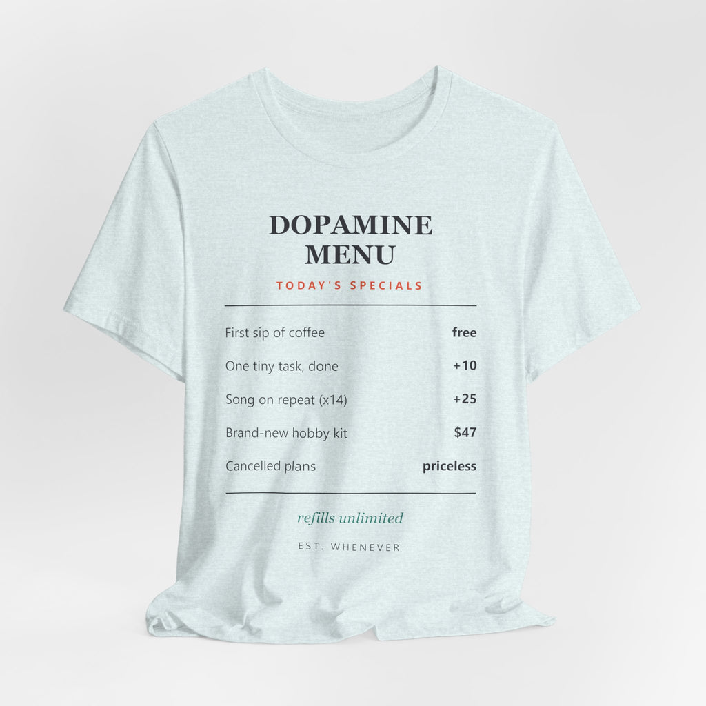 Dopamine Menu T-Shirt — Funny Self-Care Graphic Tee