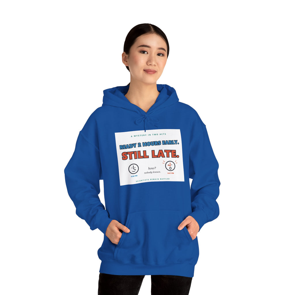 ADHD Time Hoodie — "Still Late" Graphic Sweatshirt with Time Conversion Chart