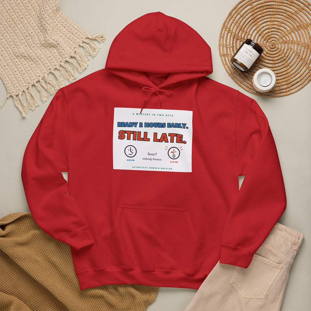 ADHD Time Hoodie — "Still Late" Graphic Sweatshirt with Time Conversion Chart