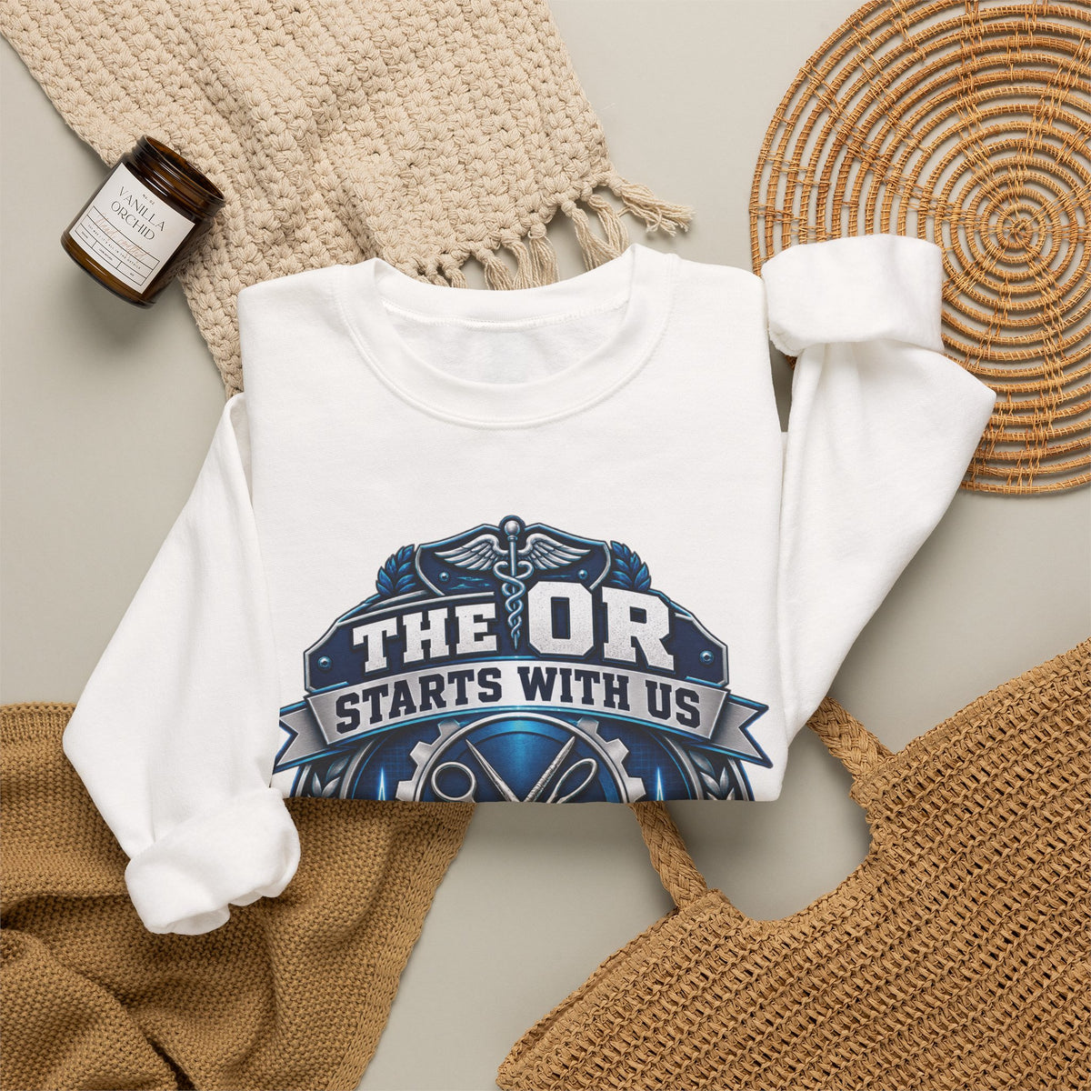 Crewneck Sweatshirt — “The OR Starts With Us” Sterile Processing Surgical Team Design