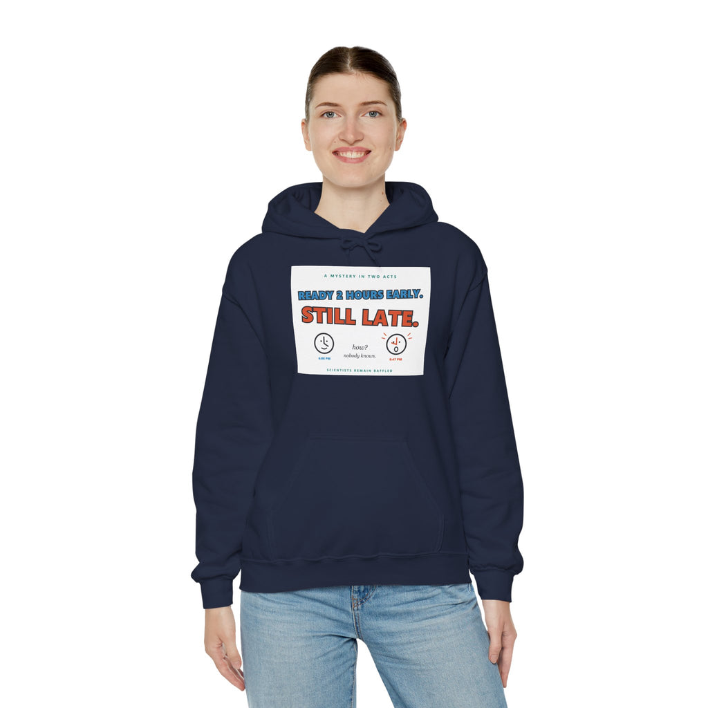 ADHD Time Hoodie — "Still Late" Graphic Sweatshirt with Time Conversion Chart