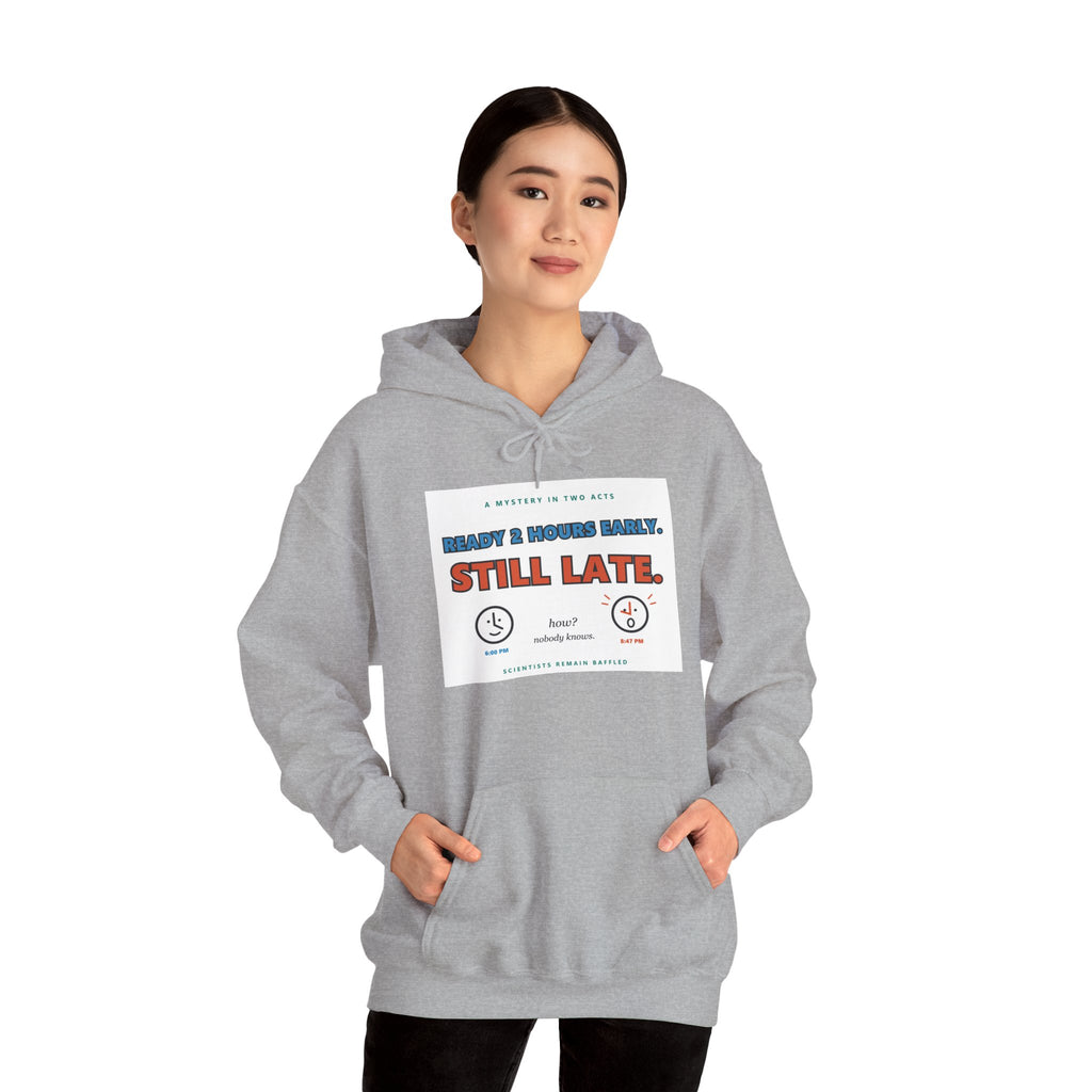 ADHD Time Hoodie — "Still Late" Graphic Sweatshirt with Time Conversion Chart