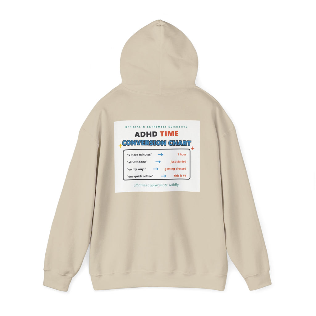 ADHD Time Hoodie — "Still Late" Graphic Sweatshirt with Time Conversion Chart