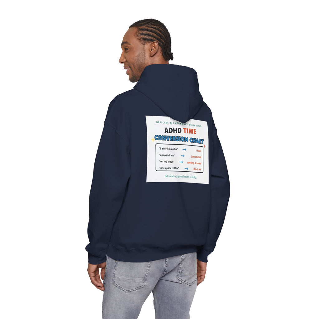 ADHD Time Hoodie — "Still Late" Graphic Sweatshirt with Time Conversion Chart