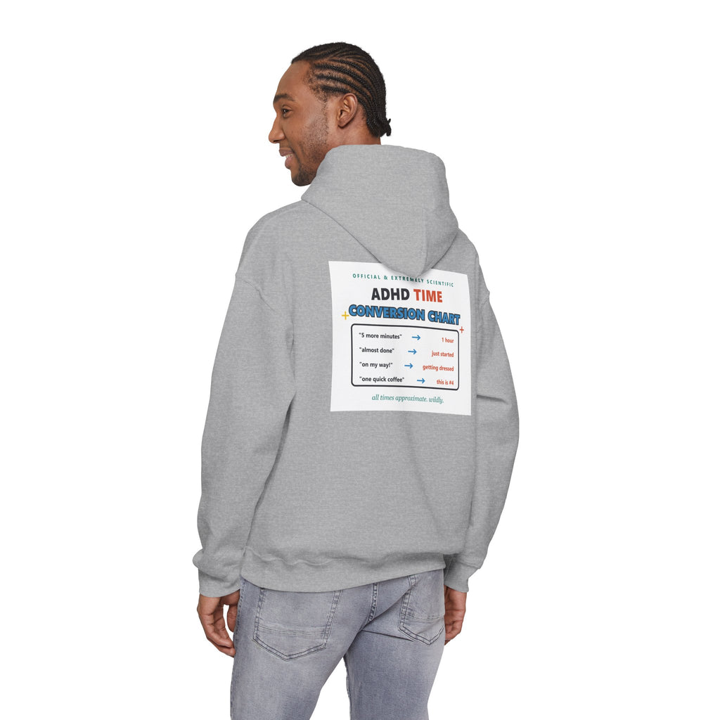 ADHD Time Hoodie — "Still Late" Graphic Sweatshirt with Time Conversion Chart