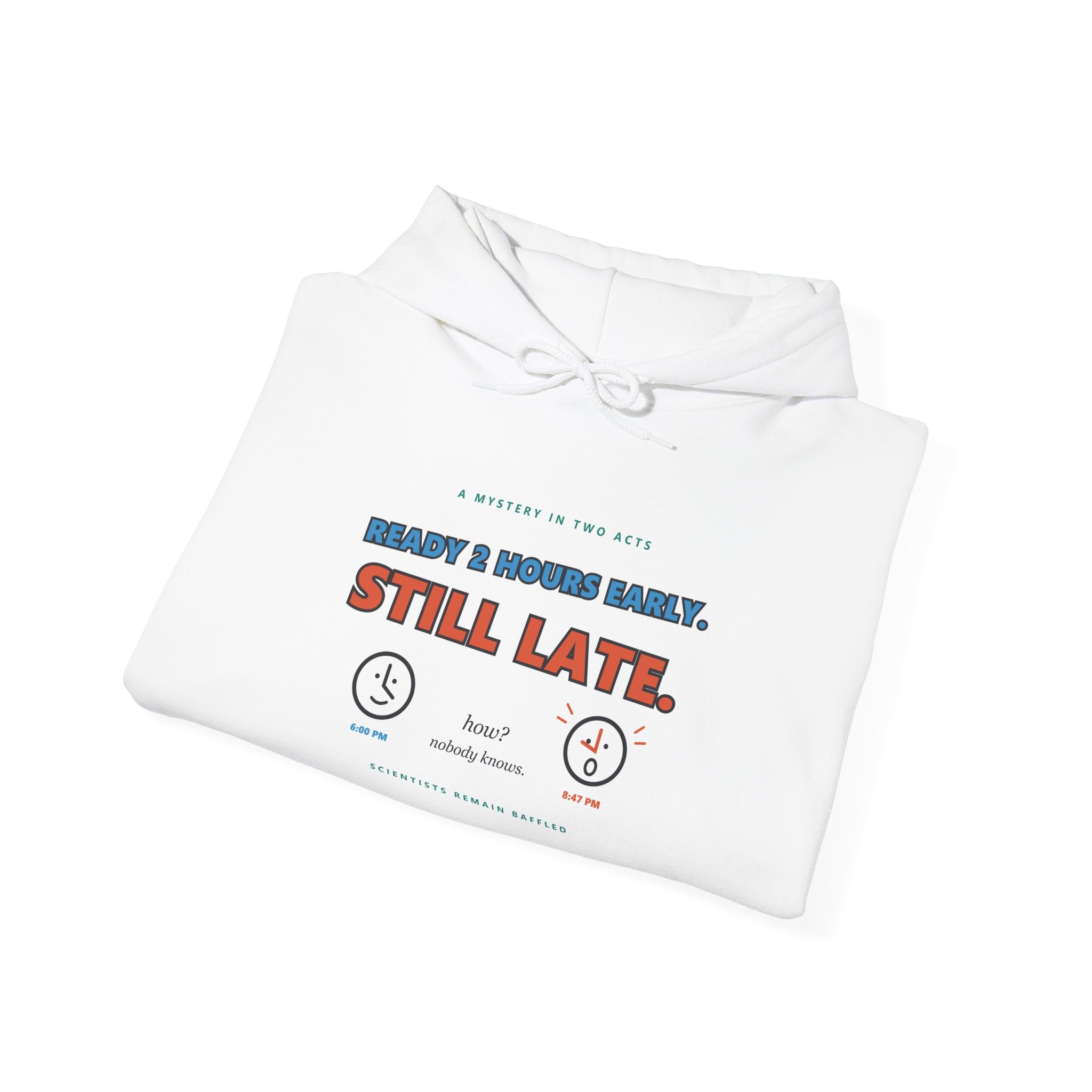 ADHD Time Hoodie — "Still Late" Graphic Sweatshirt with Time Conversion Chart