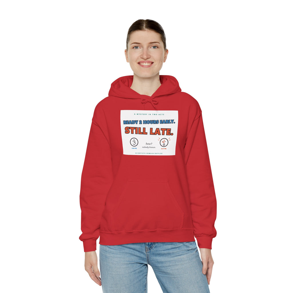 ADHD Time Hoodie — "Still Late" Graphic Sweatshirt with Time Conversion Chart
