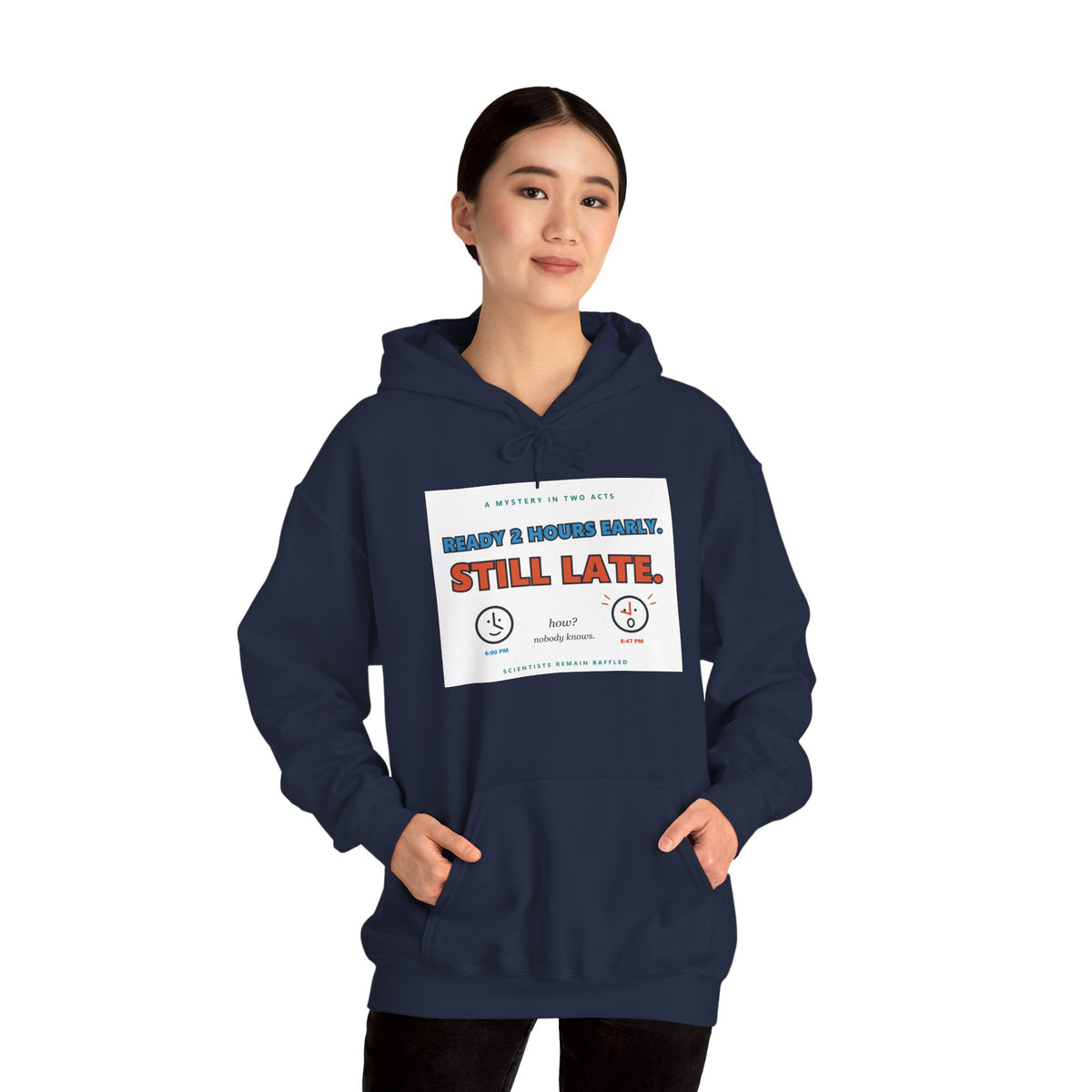 ADHD Time Hoodie — "Still Late" Graphic Sweatshirt with Time Conversion Chart