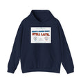 Funny "Still Late" Hoodie – Retro Alarm Clock Graphic Hooded Sweatshirt
