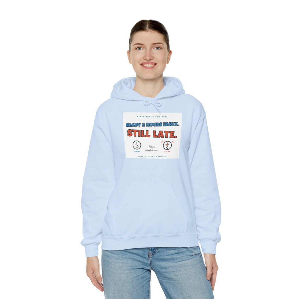 ADHD Time Hoodie — "Still Late" Graphic Sweatshirt with Time Conversion Chart