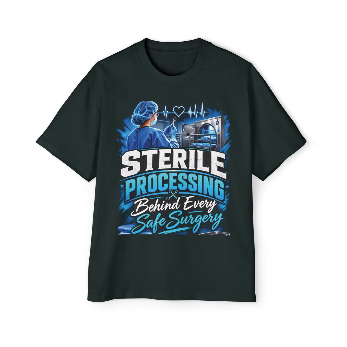 Sterile Processing Tee - "Sterile Processing: Behind Every Safe Surgery" Medical Technician Shirt